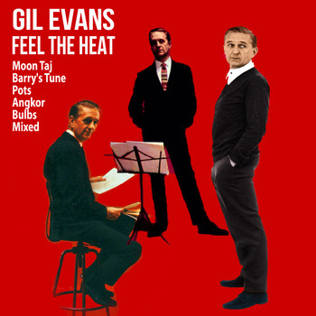Gil Evans - Feel the Heat
