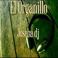 Joseba DJ - El Organillo