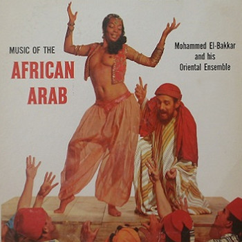 Mohammed El-Bakkar - Music of the African Arab