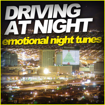Various Artists - Driving At Night - Emotional Night Tunes