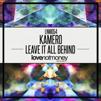 Kamero - Leave It All Behind
