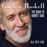 Gordon Haskell - The Road to Harry's Bar