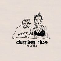 Damien Rice - Volcano