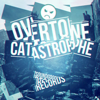 Overtone - Catastrophe