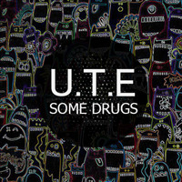 U.T.E - Some Drugs