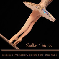 Ballet Dance Jazz J. Company - Ballet Dance - Modern, Contemporary, Jazz and Ballet Class Music, Instrumental Piano, Musette and Classical Songs Lounge Version for Dance Classes