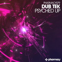 Dub Tek - Psyched Up