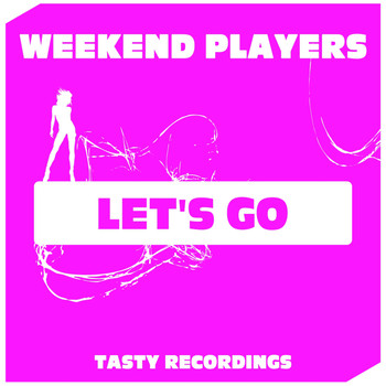 Weekend Players - Let's Go