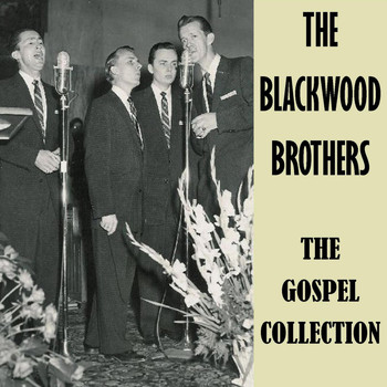 The Blackwood Brothers - The Gospel Collection