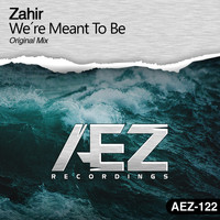 Zahir - Were Meant To Be