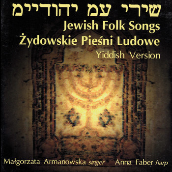 Małgorzata Armanowska - Jewish Folk Songs