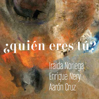 Iraida Noriega - Quién Eres Tú?