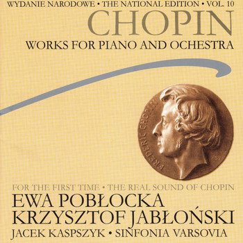 Orchestra Sinfonia Varsovia - Chopin: National Edition Vol. 10 - Works for Piano and Orchestra