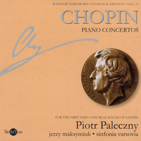 Orchestra Sinfonia Varsovia - Chopin: National Edition Vol. 11 - Piano Concertos