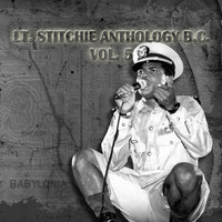 Lt. Stitchie - Lt. Stitchie Anthology B.C., Vol. 5