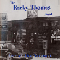 The Racky Thomas Band - Live at the Yardrock