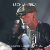 Lech Janerka - Najmniejszy Koncert Świata