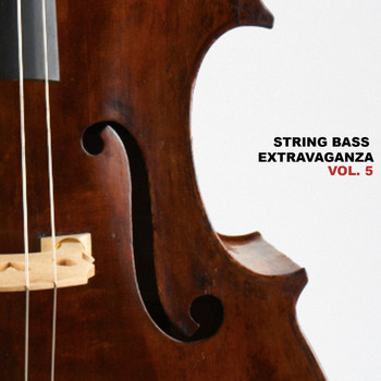 Various Artists - String Bass Extravagaza, Vol. 5