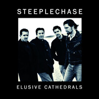 Steeplechase - Elusive Cathedrals