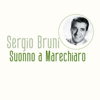 Sergio Bruni - Suonno a Marechiaro