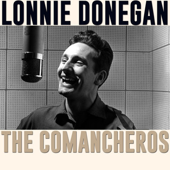 Lonnie Donegan - The Comancheros