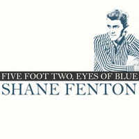 Shane Fenton - Five Foot Two, Eyes of Blue