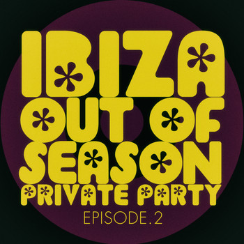 Various Artists - #ibiza out of Season Private Party - Episode.2