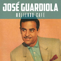 Jose Guardiola - Moliendo Café