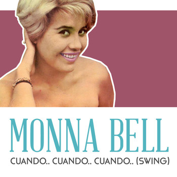 Monna Bell - Cuando.. Cuando.. Cuando.. (Swing)