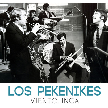 Los Pekenikes - Viento Inca