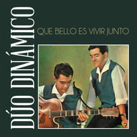 Dúo Dinámico - Que Bello Es Vivir Junto a Ti
