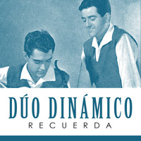 Dúo Dinámico - Recuerda