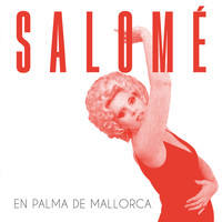 Salomé - En Palma de Mallorca