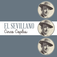 El Sevillano - Cinco Coplas