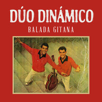 Dúo Dinámico - Balada Gitana