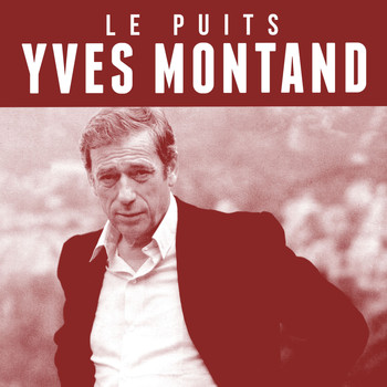 Yves Montand - Le puits