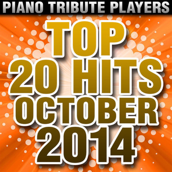 Piano Dreamers - Top 20 Hits October 2014