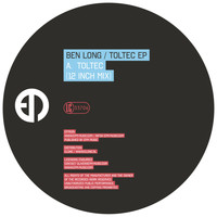 Ben Long - Toltec EP