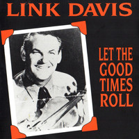 Link Davis - Let the Good Times Roll, 1948 - 1963