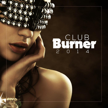 Various Artists - Club Burner 2014