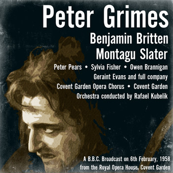 Peter Pears - Benjamin Britten: Peter Grimes