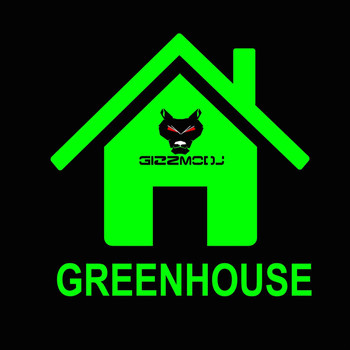 Gizzmodj - Greenhouse