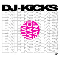 Juan MacLean - Feel So Good (DJ-KiCKS)