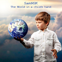 SamNSK - The World in a Child's Hand - Single