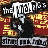 The Analogs - Street Punk Rulez!