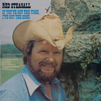 Red Steagall - If You've Got the Time, I've Got the Song