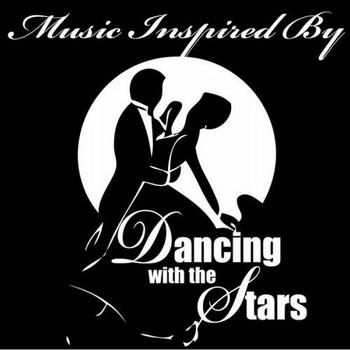 Various Artists - Music Inspired By Dancing With The Stars