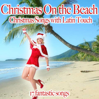 Various Artists - Christmas on the Beach (Christmas Songs with Latin Touch)