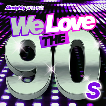 Various Artists - Almighty Presents: We Love the 90's (Vol. 3)
