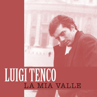Luigi Tenco - La mia valle